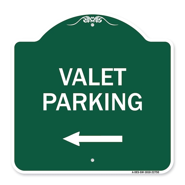 Signmission Valet Parking with Left Arrow, Green & White Aluminum Architectural Sign, 18" x 18", GW-1818-22750 A-DES-GW-1818-22750 - main